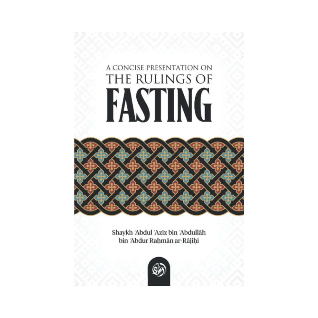 A Concise Presentation on the Rulings of Fasting