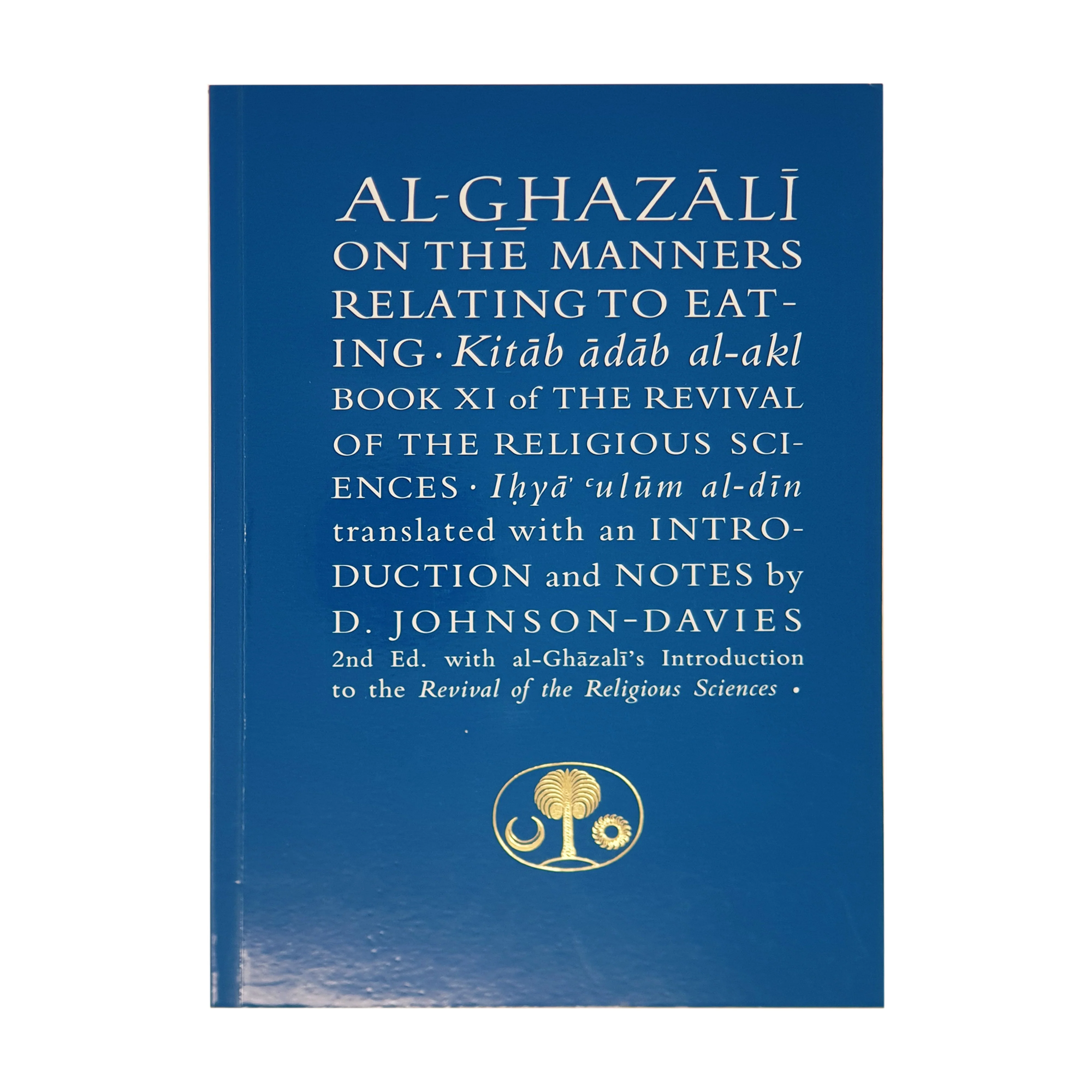 Al-Ghazali On The Manners of Eating