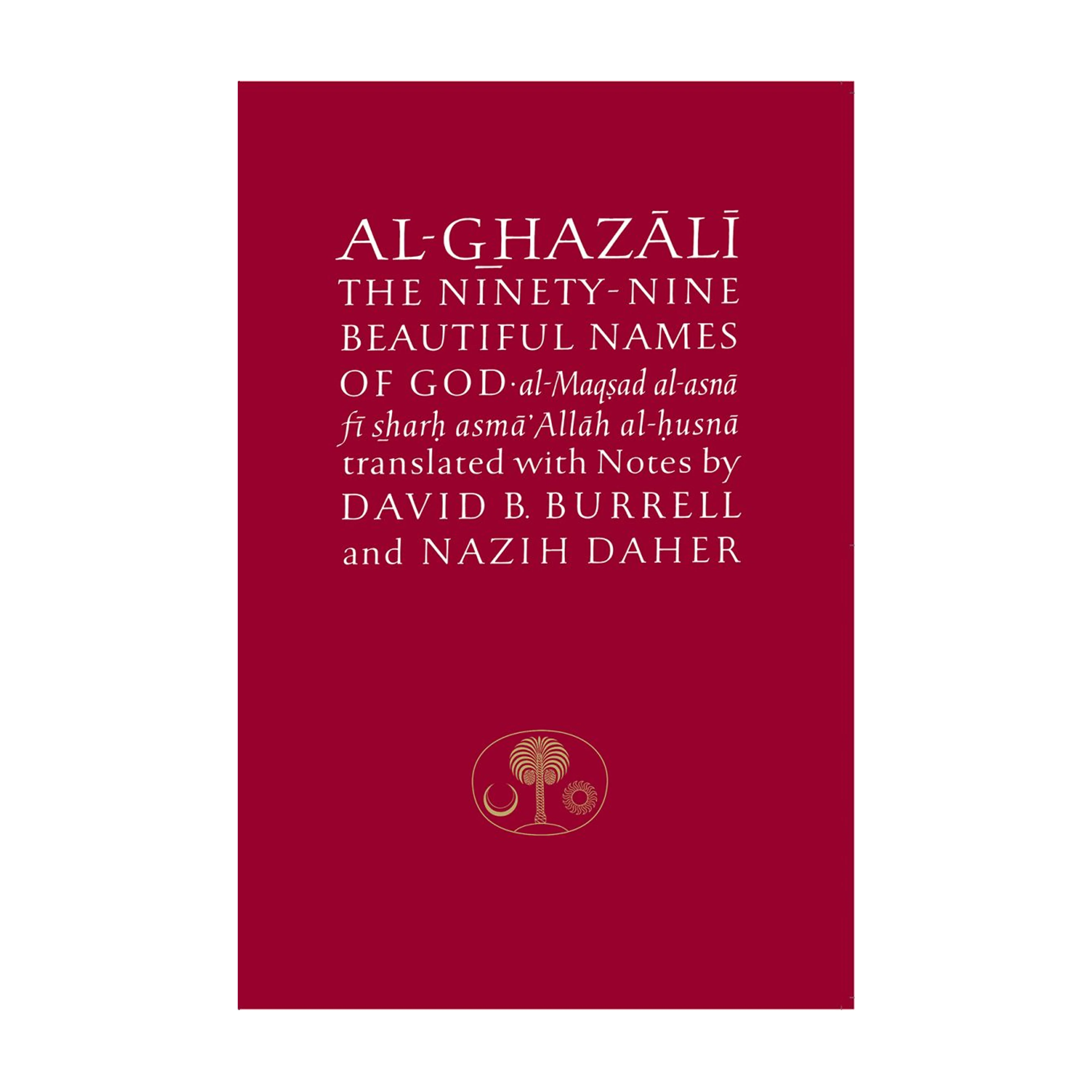 Al-Ghazali The Ninety-Nine Beautiful Names of God