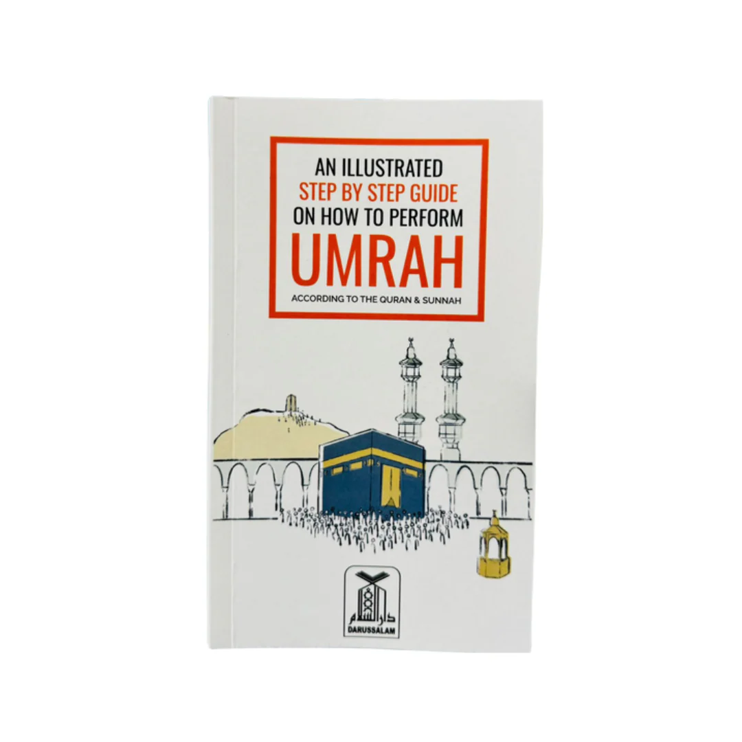 An Illustrated Step by Step Guide for Umrah