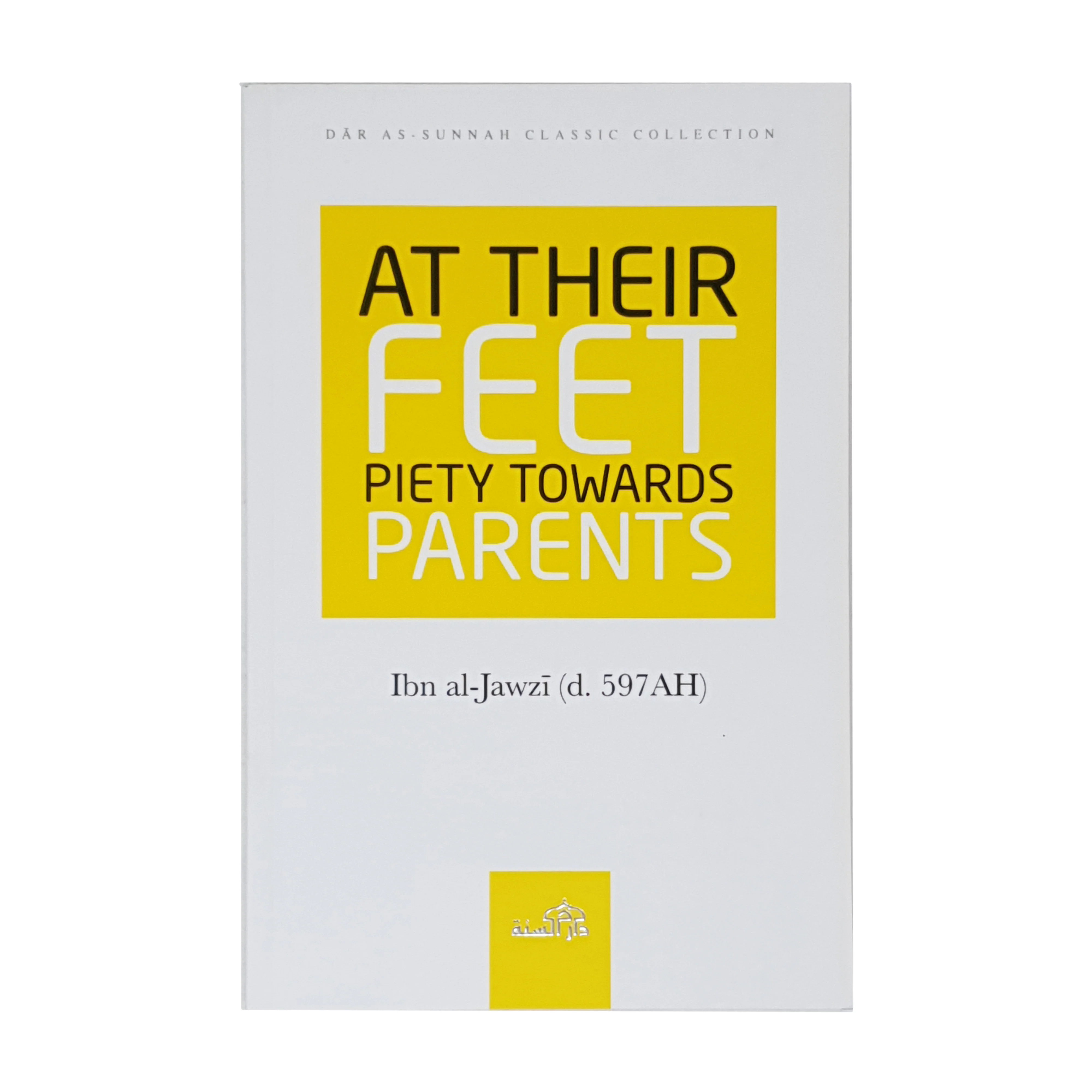 At their Feet Piety Towards Parents