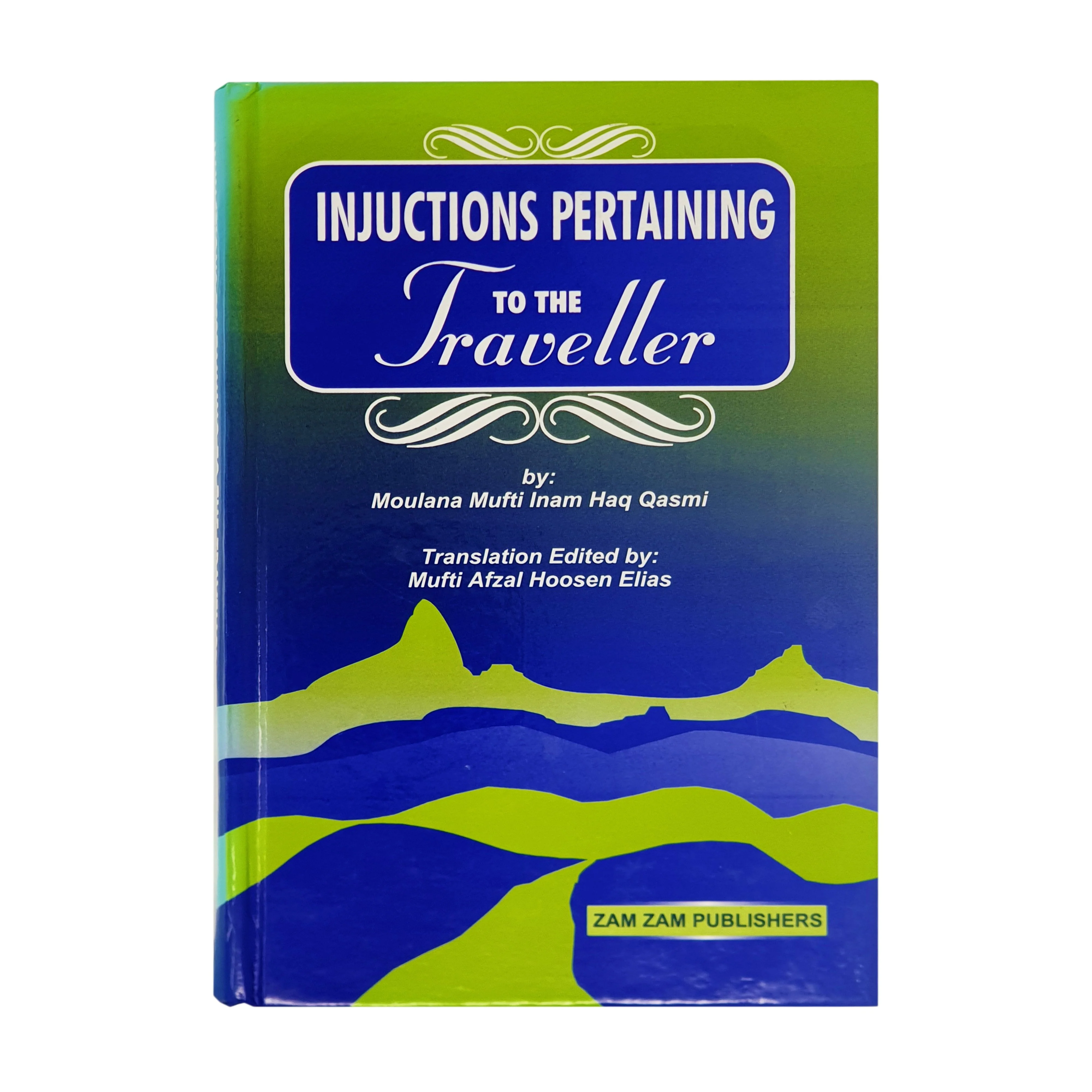 Injuctions Pertaining to the Traveller