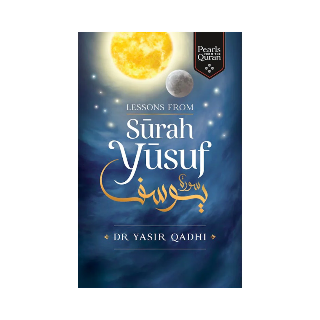 Lessons from Surah Yusuf
