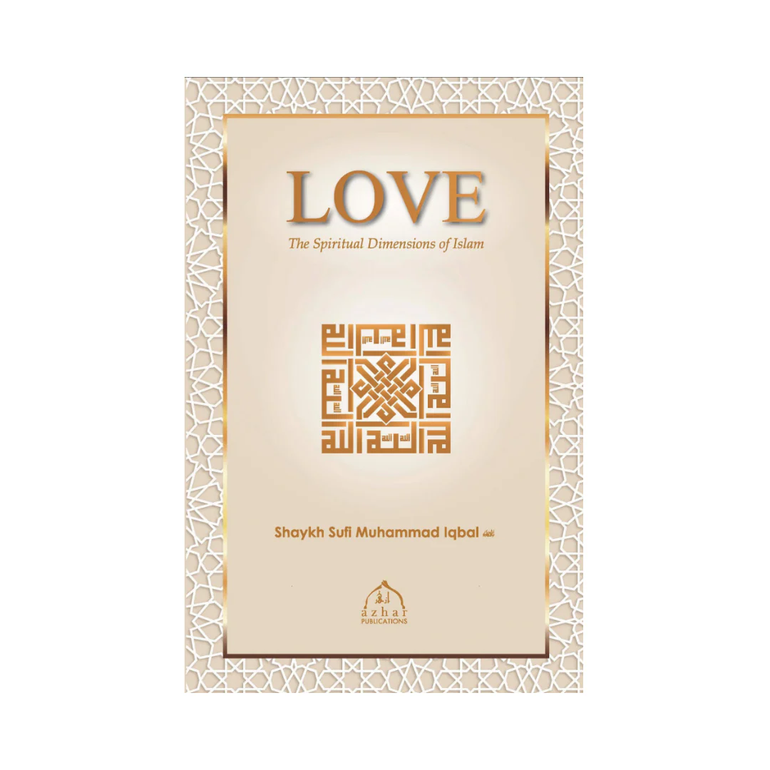 Love the Spiritual Dimension of Islam