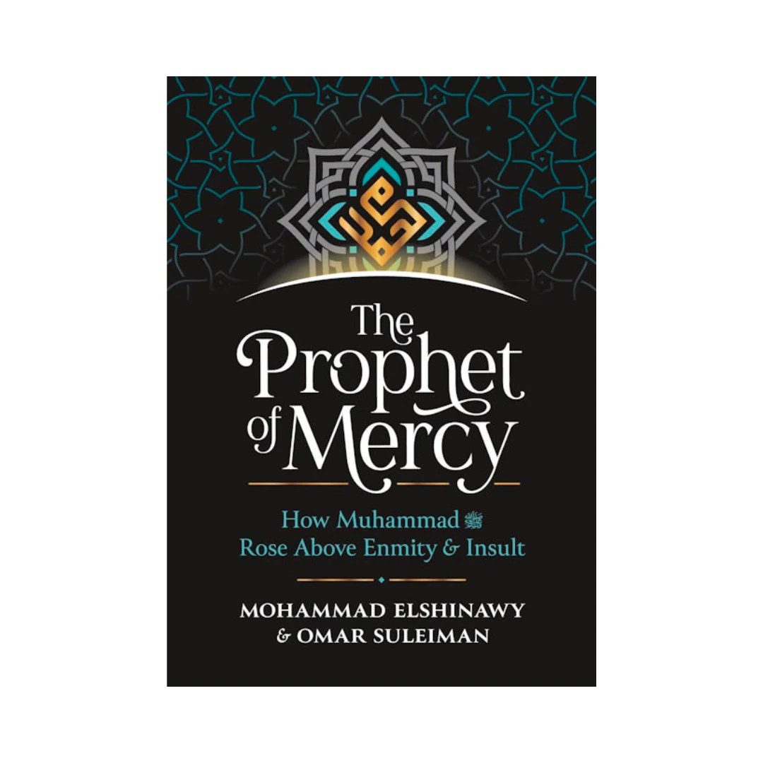 The Prophet of Mercy ﷺ (Hardcover)