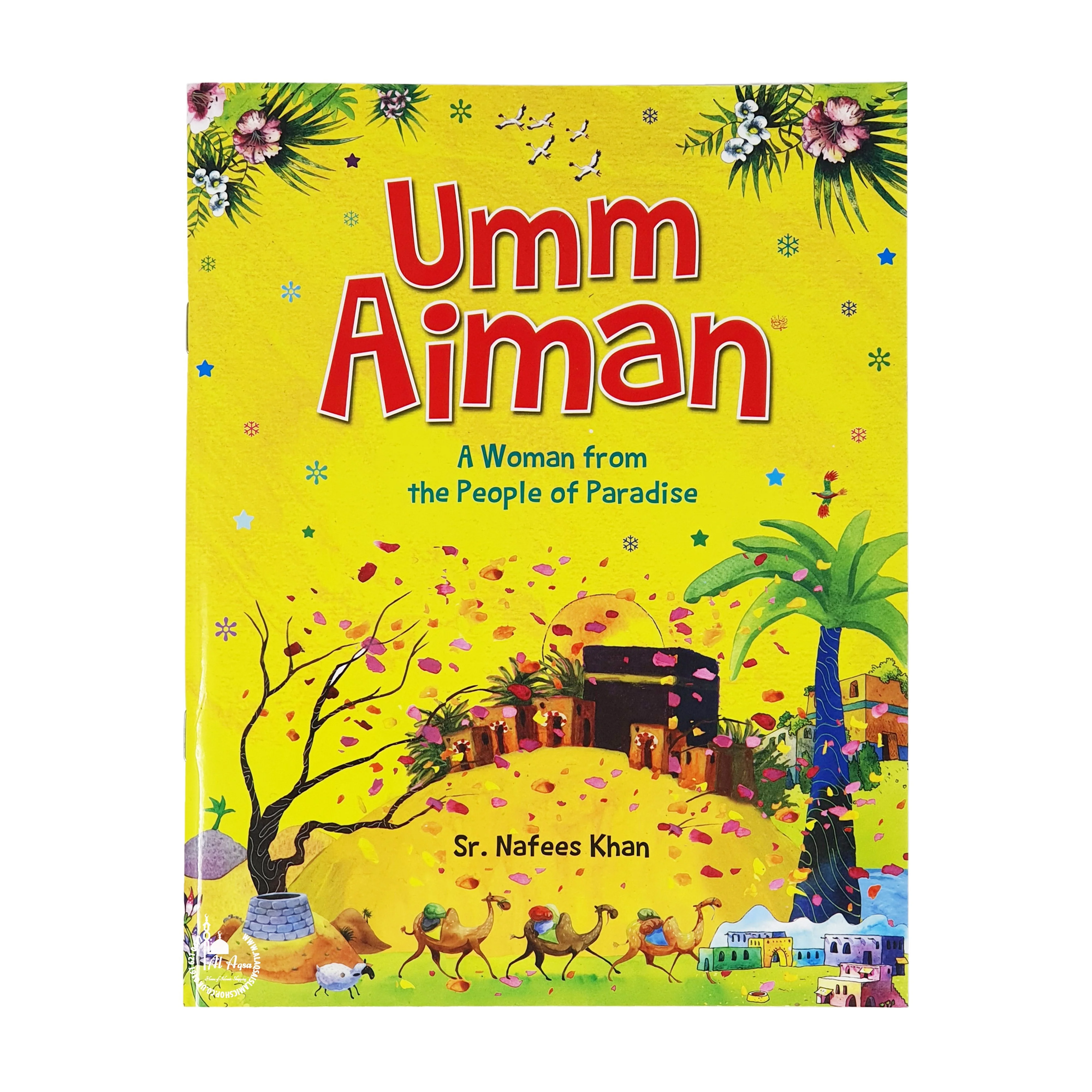 Umm Aiman - A Woman From The People of Paradise